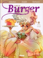 Lord of Burger tome 4 : Les secrets de l'aïeule