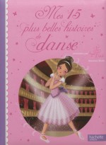 Mes 15 plus belles histoires de danse