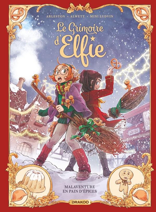 Couverture du Grimoire d’Elfie, tome 3 : Malaventure en pain d’épices